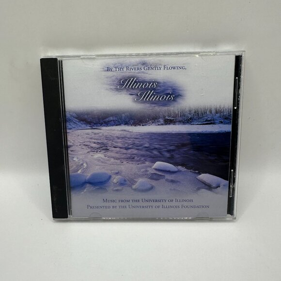 By Thy Rivers Gently Flowing Illinois Illinois Music CD 2000 University Compilat - Picture 1 of 5